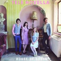 Tele Novella - House of Souls