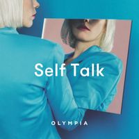 Olympia - Self Talk