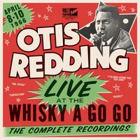 Otis Redding - Live at the Whisky a Go Go: The Complete Recordings