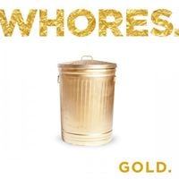 Whores. - Gold
