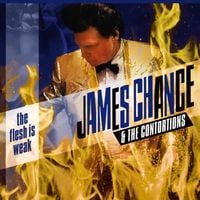 James Chance & The Contortions - The Flesh Is Weak