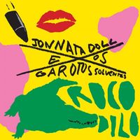 Jonnata Doll e os Garotos Solventes - Crocodilo