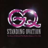 GQ - Standing Ovation - The Story of GQ and The Rhythm Makers (1974-1982)