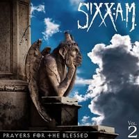 Sixx: A.M. - Prayers for the Blessed, Vol. 2