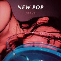 아슬 [Aseul] - New Pop