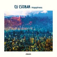 Eli Escobar - Happiness