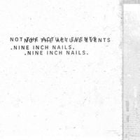 Nine Inch Nails - Not the Actual Events