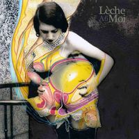 L&egrave;che Moi - A6