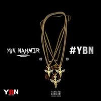 YBN Nahmir - #YBN