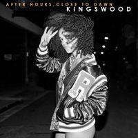 Kingswood - After Hours, Close to Dawn