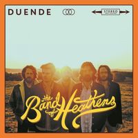 The Band of Heathens - Duende