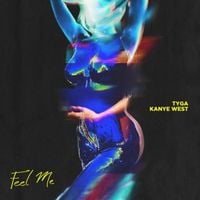 Tyga - Feel Me