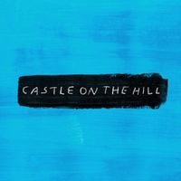 Ed Sheeran - Castle on the Hill