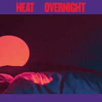 Heat - Overnight
