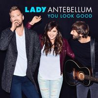 Lady A - You Look Good