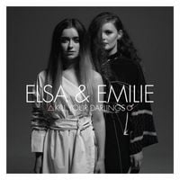 Elsa & Emilie - Kill Your Darlings