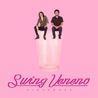 Figueroas - Swing Veneno