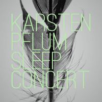 Karsten Pflum - Sleep Concert