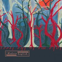 Modern English - Take Me to the Trees