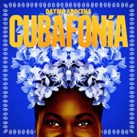 Daym&eacute; Arocena - Cubafon&iacute;a