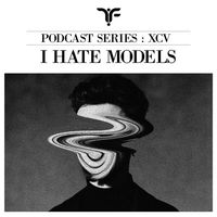 I Hate Models - The Forgotten XCV