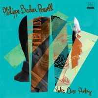 Philippe Baden Powell - Notes Over Poetry