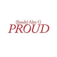 Alex G - Proud