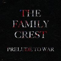 The Family Crest - Prelude to War