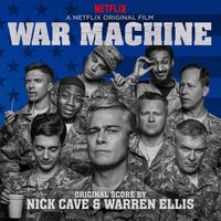 Nick Cave & Warren Ellis - War Machine OST