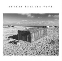 Broken English Club - The English Beach