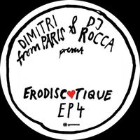 Dimitri From Paris & DJ Rocca - Erodiscotique EP 4