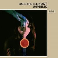 Cage the Elephant - Unpeeled
