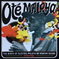 Various Artists - Ot&eacute; maloya: The Birth of Electric Maloya on R&eacute;union Island 1975-1986