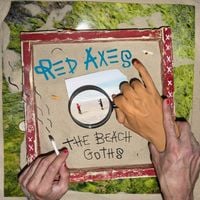 Red Axes - The Beach Goths