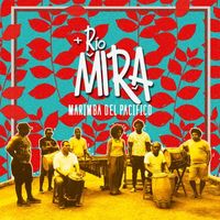 Rio Mira - Marimba Del Pacifico