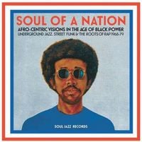 Various Artists - Soul of a Nation: Afro-Centric Visions in the Age of Black Power - Underground Jazz, Street Funk & the Roots of Rap 1968-79