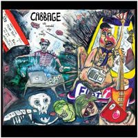 Cabbage - The Extended Play of Cruelty