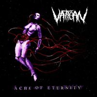 Vatican - Ache of Eternity