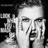 Taylor Swift - Look What You Made Me Do