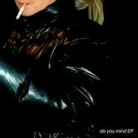 Sassy 009 - Do You Mind