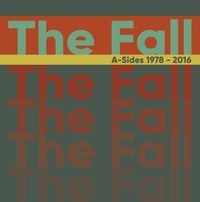 The Fall - The Fall - Singles 1978-2016