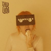 Tired Lion - Dumb Days
