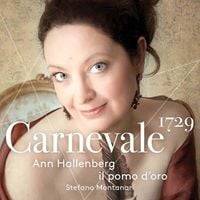 Il Pomo d'Oro, Ann Hallenberg & Stefano Montanari - Carnevale 1729