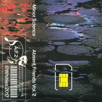 Minor Science - Absent Friends Vol. 2