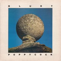 Blurt - Poppycock