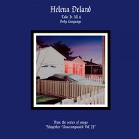 Helena Deland - From the Series of Songs "Altogether Unaccompanied" Vol. II