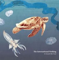 The International Nothing - In Doubt We Trust