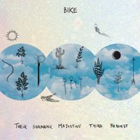 Bike - Their Shamanic Majesties' Third Request