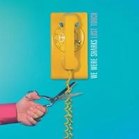 We Were Sharks - Lost Touch