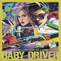Various Artists - Baby Driver Volume 2: The Score for a Score